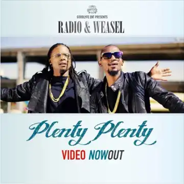 Radio & Weasel - Plenty Plenty